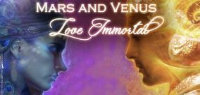 Mars and Venus – Love Immortal