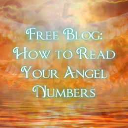 Magical Mastery FREE Blog: How to Read Your Angel Numbers